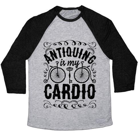 ANTIQUING IS MY CARDIO UNISEX TRI-BLEND BASEBALL TEE