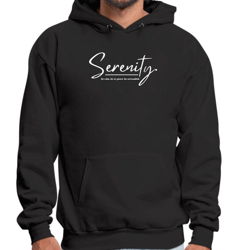 Mens Graphic Hoodie Serenity - Be Calm Be At Peace Be Untroubled -