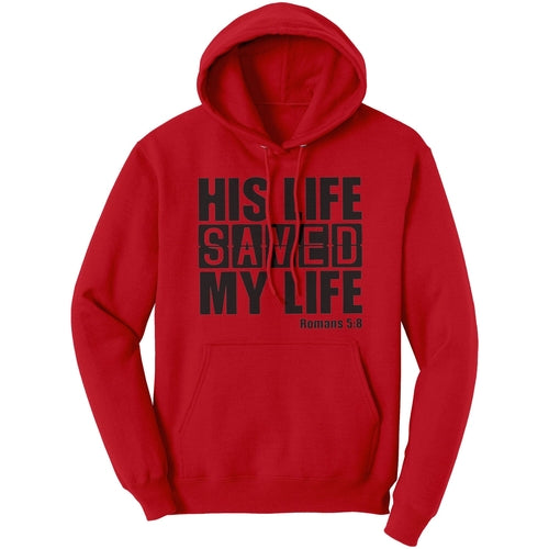 Graphic Hoodie Sweatshirt, His Life Saved My Life Hooded Shirt