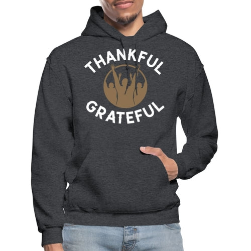 Mens Hoodie - Pullover Hooded Sweatshirt -graphic/thankful Grateful